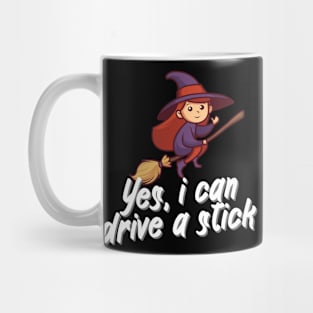 Yes, i can drive a stick Mug